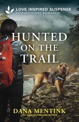 Hunted On The Trail by author Dana Mentink