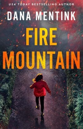 Fire Mountain by author Dana Mentink