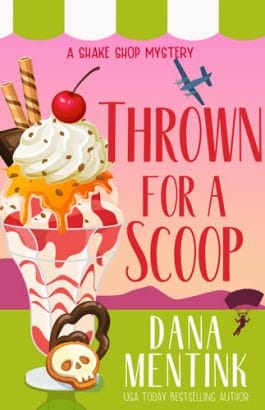 Thrown for a Scoop by author Dana Mentink